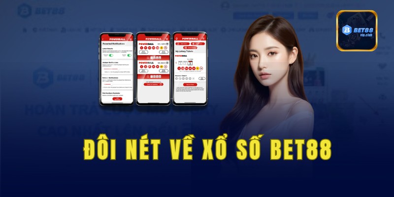 Đôi nét người chơi nên biết về xổ số Bet88